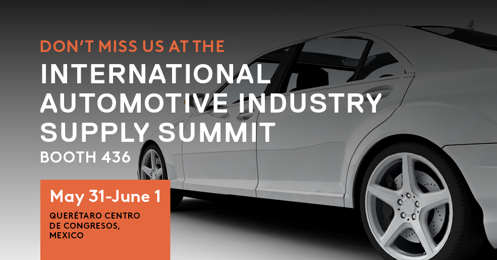 DON’T MISS US AT THEINTERNATIONAL AUTOMOTIVE INDUSTRY SUPPLY SUMMIT