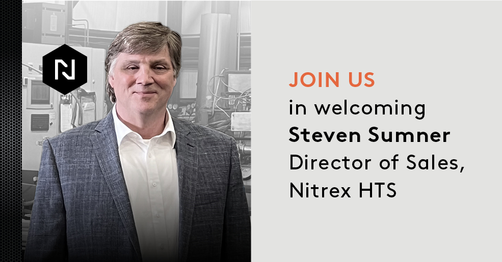 Nitrex Heat Treat Services North America Welcomes Steven Sumner as Director of Sales