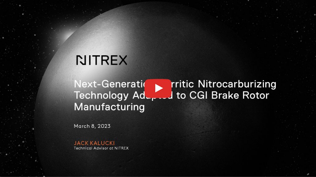 Webinar | Latest Ferritic Nitrocarburizing Technology for Greener Brake Rotors