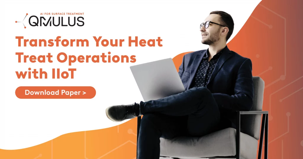 WHITE PAPER: SHAPING THE FUTURE OF HEAT TREATMENT WITH INTELLIGENT IIOT